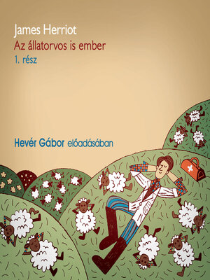 cover image of Az állatorvos is ember--1. rész (teljes)